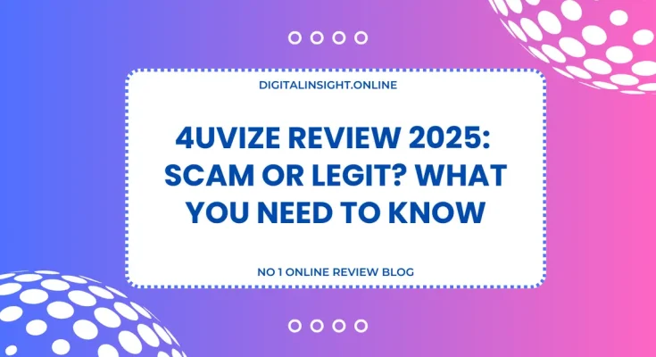 4uvize Review Scam or Legit What You Need To Know