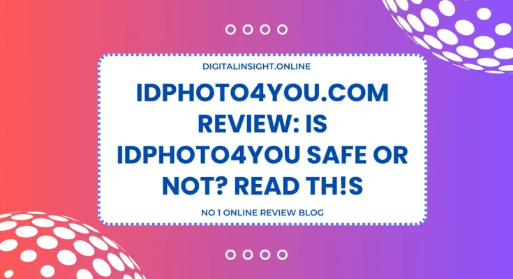 IDPhoto4You.com Review Is idphoto4you Safe or Not READ Th!s