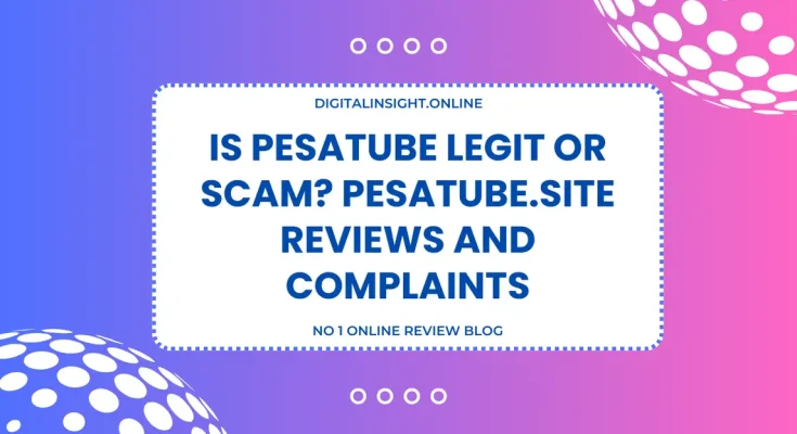 Is Pesatube Legit or Scam Pesatube.site Reviews and Complaints