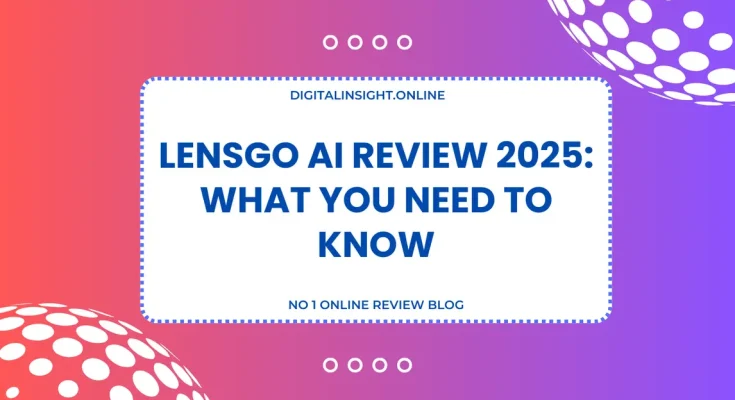LensGo AI Review 2025 What You Need To Know